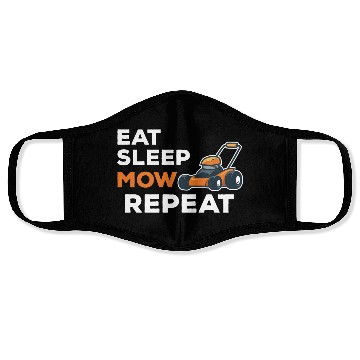 Discover Eat Sleep Mow Repeat Funny Quote Landscaper Grass Face Masks