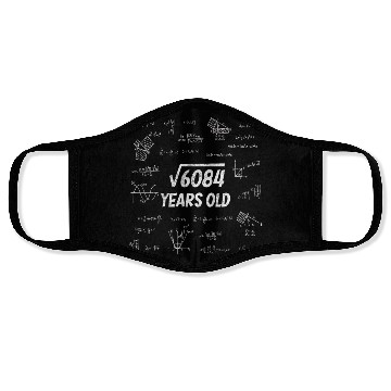 Discover Square Root Of 6084 - 78th Birthday Math Nerd Face Masks