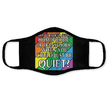 Discover LBGT Flag Gay Pride Human could just be quiet Face Masks