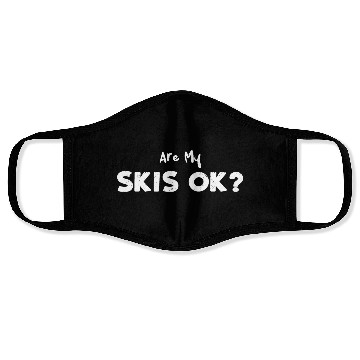 Discover Are My Skis Ok? - Skiing Face Masks
