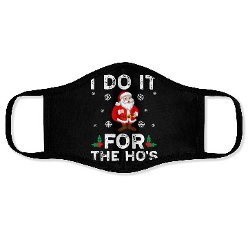 Discover I Do It For The Ho's Face Masks