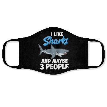 Discover I Like Sharks And Maybe 3 People Funny Shark Face Masks