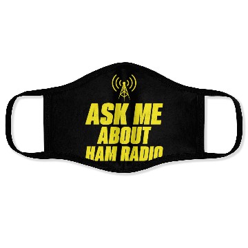 Discover Ask me about ham radio Operator Enthusiast Face Masks