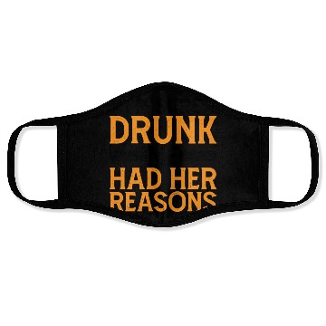 Discover I'm Sure Drunk Me Had Her Reasons 6 Face Masks