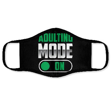 Discover Adulting Mode On Adulthood Adult Birthday Face Masks