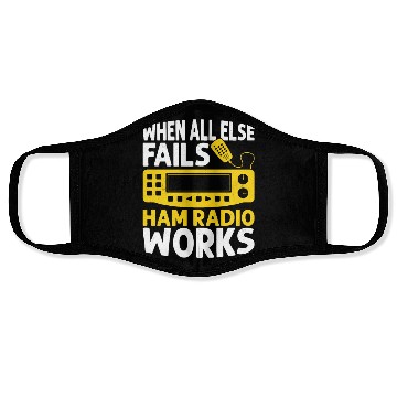 Discover When All Else Fails Ham Radio Works Operator Amat Face Masks