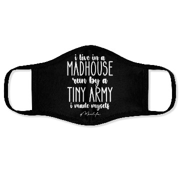 Discover I Live In A Madhouse Run By A Tiny Army I Made Face Masks