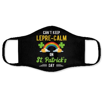 Discover Funny St. Paddy Shenanigans Can't Keep Lepre-Calm Face Masks