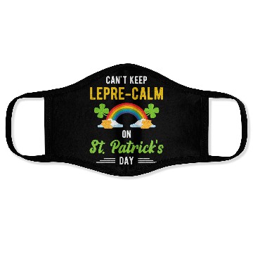 Discover Funny St. Paddy Shenanigans Can't Keep Lepre-Calm Face Masks