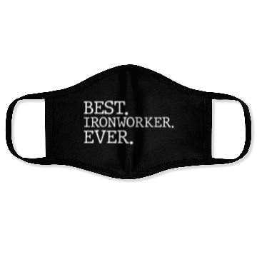 Discover Best Ironworker Ever Face Masks