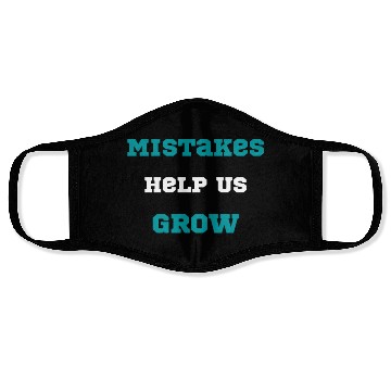 Discover motivation quote Mistakes Help Us Grow typography Face Masks