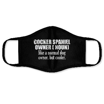 Discover Cocker Spaniel Owner cooler than a normal Dog Face Masks