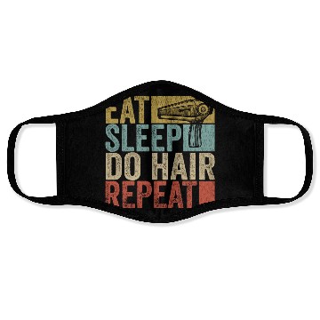 Discover Eat Sleep Do Hair Repeat Face Masks Hairstylist Funny