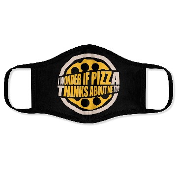 Discover pizza thinks about me Face Masks