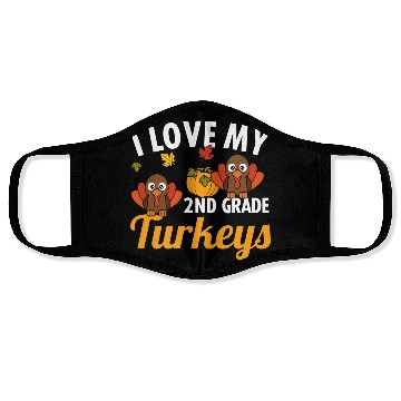 Discover I love my 2nd grade Turkeys Thanksgiving Face Masks