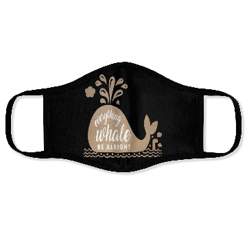 Discover Everything Whale Be Alright Face Masks