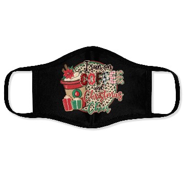 Discover I Run On Coffee And Christmas Cheer Face Masks