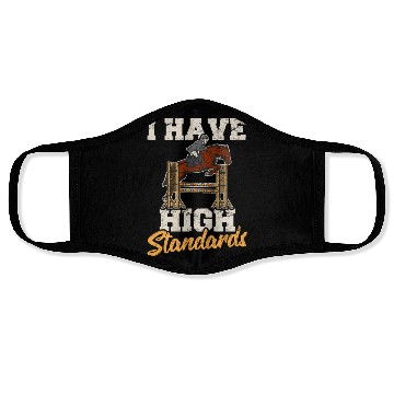 Discover Horse Lover Equestrian Show Jumping I Have High St Face Masks