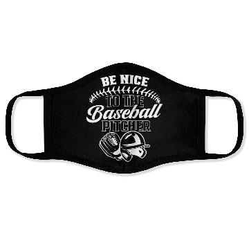 Discover Be Nice To The Baseball Pitcher Player Hobby Face Masks