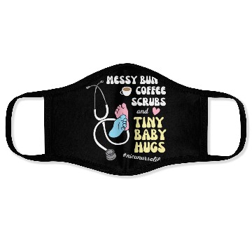 Discover Funny Nicu Nurse Messy Bun Tiny Baby Hug Face Masks