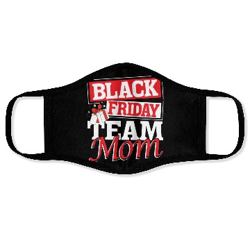 Discover Black Friday Team Mom Face Masks