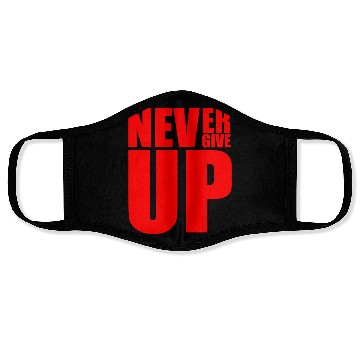 Discover Never Give Up Face Masks