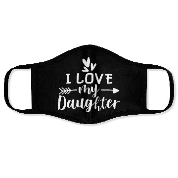 Discover I Love My Daughter Face Masks