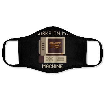 Discover Works On My Machine, Best Software Developer Meme Face Masks