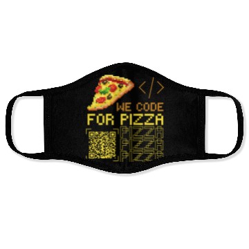 Discover We Code For Pizza | Software Developer Memes Face Masks