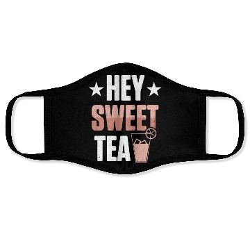 Discover Funny Hey Sweet Tea Glass Drinking Iced Tea Face Masks