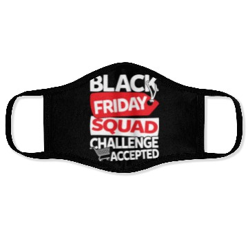 Discover Black Friday Squad Challenge Accepted Face Masks