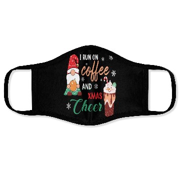 Discover I RUN ON COFFEE AND CHRISTMAS CHEER Face Masks