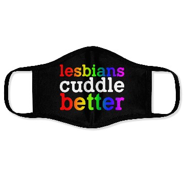Discover Lesbians Cuddle Better Face Masks