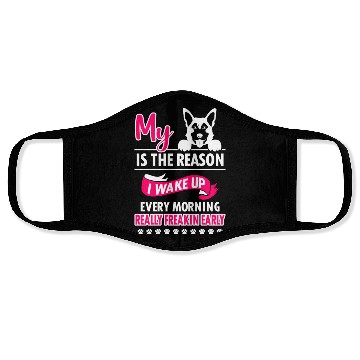 Discover My German Shepherd Reason I Wake Up Face Masks