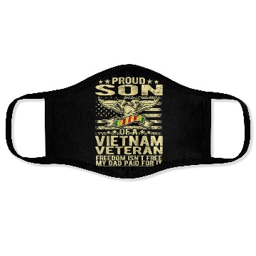 Discover Freedom Isn't Free Proud Son Of A Vietnam Veteran Face Masks