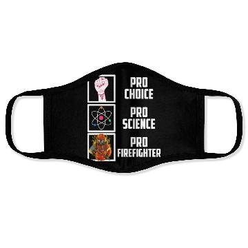 Discover Pro Choice Pro Science Pro Firefighter Liberal Dem Face Masks