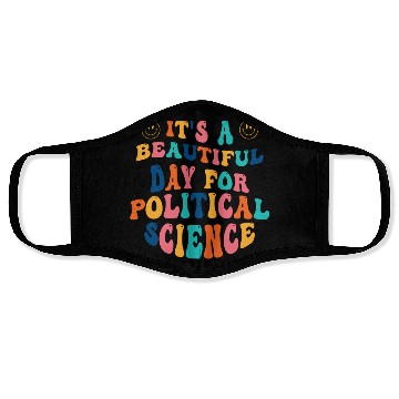Discover Its a beautiful Day for Political Science Face Masks