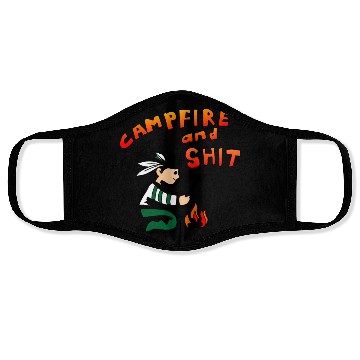 Discover campfire and shit Face Masks