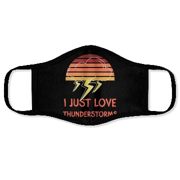 Discover I just love thunderstorms thunder design Face Masks