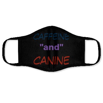 Discover motivated by caffeine and canine-beautiful gift Face Masks