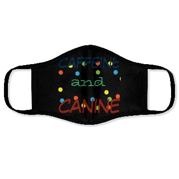 Discover motivated by caffeine and canine-beautiful gift Face Masks