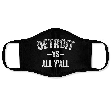Discover Detroit Vs All Y'All Funny Michigan Sports Face Masks