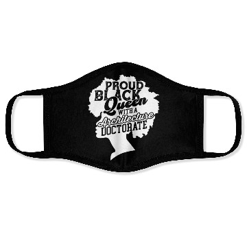 Discover Black Queen With Architecture Doctorate Phd Face Masks