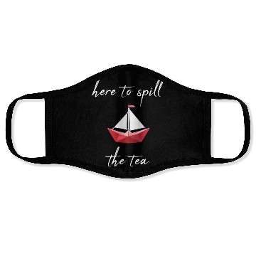 Discover here to spill the tea Face Masks