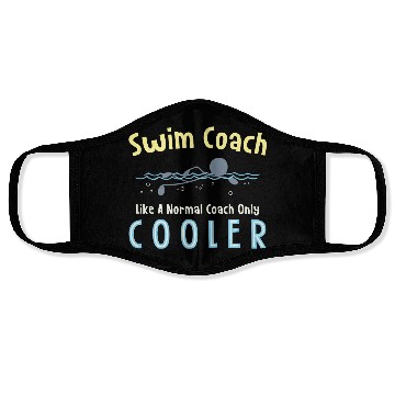 Discover swim coach like a normal coach but cooler Face Masks