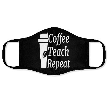 Discover Coffee Teach Repeat Teacher Face Masks