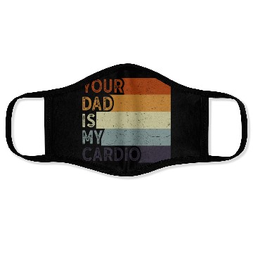 Discover Your Dad Is My Cardio Gym Exercise Humorous Face Masks