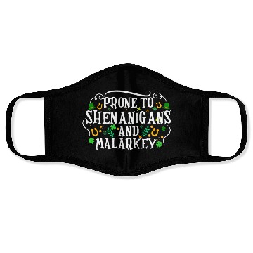 Discover Prone To Shenanigans & Malarkey Fun Clovers St Pat Face Masks