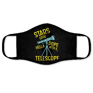 Discover Stars Look Hella Dope With A Telescope Astronomy Face Masks
