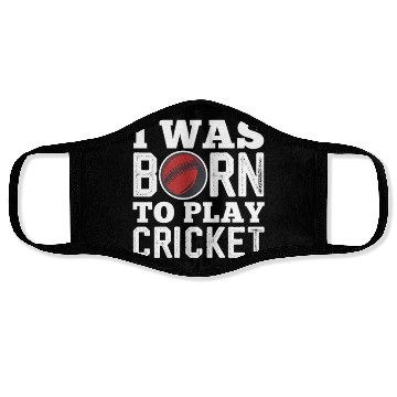Discover I Was Born To Play Cricket Face Masks